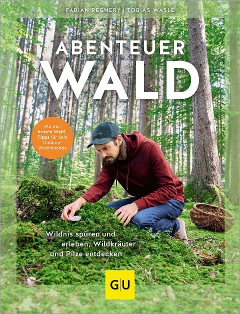 Abenteuer Wald - Fabian Regnery, Tobias Wasle