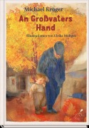 Cover-Bild zum Titel 'An Großvaters Hand' von 'Michael Krüger'