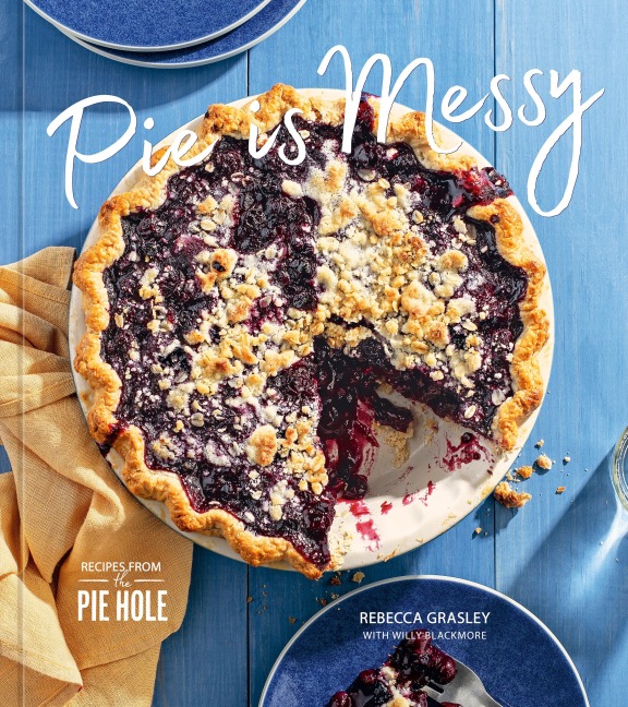 Pie Is Messy - Rebecca Grasley