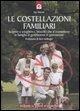 Cover-Bild zum Titel 'Le costellazioni familiari. Scoprire e sciogliere i 'blocchi' che si trasmettono in famiglia di generazione in generazione' von 'Joy Manné'