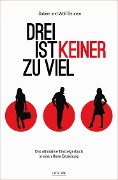 Cover-Bild zum Titel 'Drei ist keiner zu viel' von 'Sabine Deunan, Wolf Deunan'