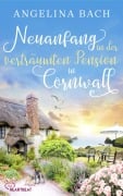 Cover-Bild zum Titel 'Neuanfang in der verträumten Pension in Cornwall' von 'Angelina Bach'