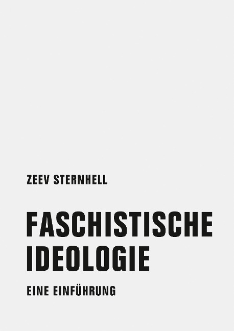 Faschistische Ideologie - Zeev Sternhell