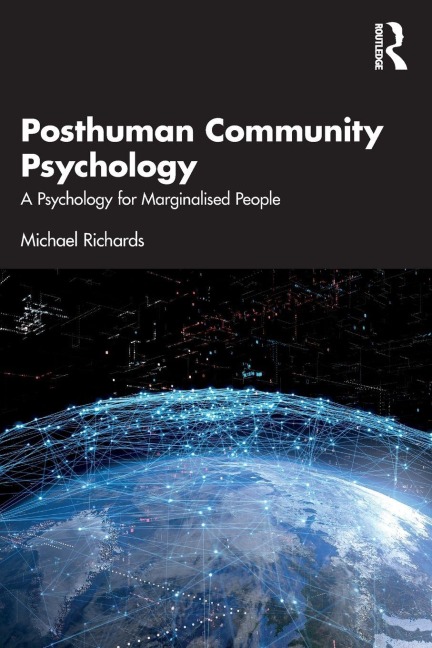 Posthuman Community Psychology - Michael Richards