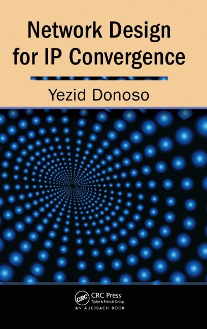 Network Design for IP Convergence - Yezid Donoso