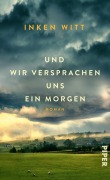 Cover-Bild zum Titel 'Und wir versprachen uns ein Morgen' von 'Inken Witt'