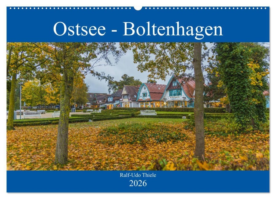 Ostsee - Boltenhagen (Wandkalender 2026 DIN A2 quer), CALVENDO Monatskalender - Ralf-Udo Thiele