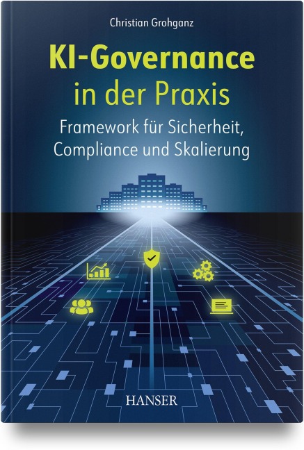 KI-Governance in der Praxis - Christian Grohganz