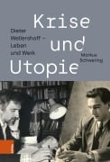 Cover-Bild zum Titel 'Krise und Utopie' von 'Markus Schwering'