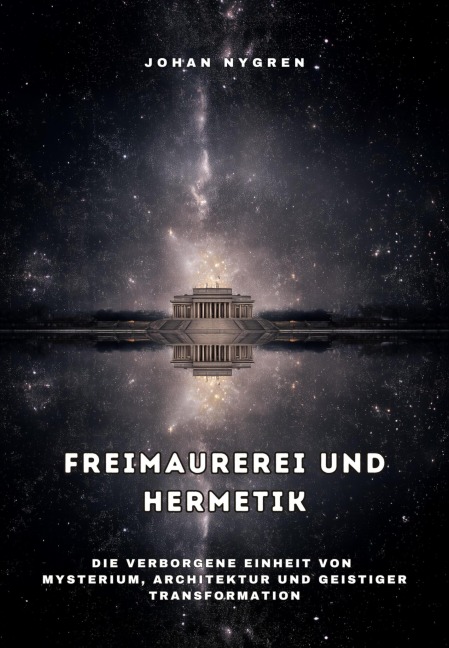 Freimaurerei und Hermetik - Johan Nygren