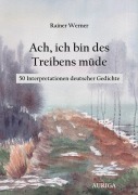 Cover-Bild zum Titel 'Ach, ich bin des Treibens müde' von 'Rainer Werner'