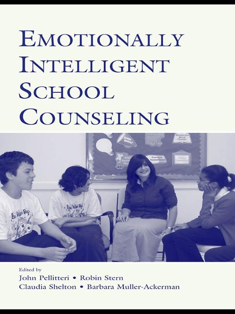 Emotionally Intelligent School Counseling - 