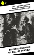 Cover-Bild zum Titel 'Phantastik-Erzählungen aus Russland: Anthologie' von 'Fjodor M. Dostojewski, A. K. Tolstoi, Nikolai Gogol, Iwan Sergejewitsch Turgenew, Nikolai Semjonowitsch Leskow'