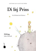 Cover-Bild zum Titel 'Der kleine Prinz. (Sölring / Sylter Friesisch)' von 'Antoine de Saint-Exupéry'