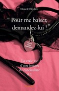 Cover-Bild zum Titel ' Pour me baiser, demandez-lui ! ' von 'Edouard Offershare'