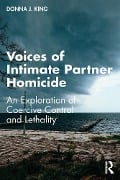 Cover-Bild zum Titel 'Voices of Intimate Partner Homicide' von 'Donna J. King'