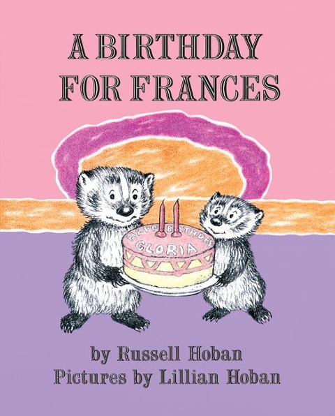 A Birthday for Frances - Russell Hoban