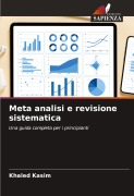 Cover-Bild zum Titel 'Meta analisi e revisione sistematica' von 'Khaled Kasim'