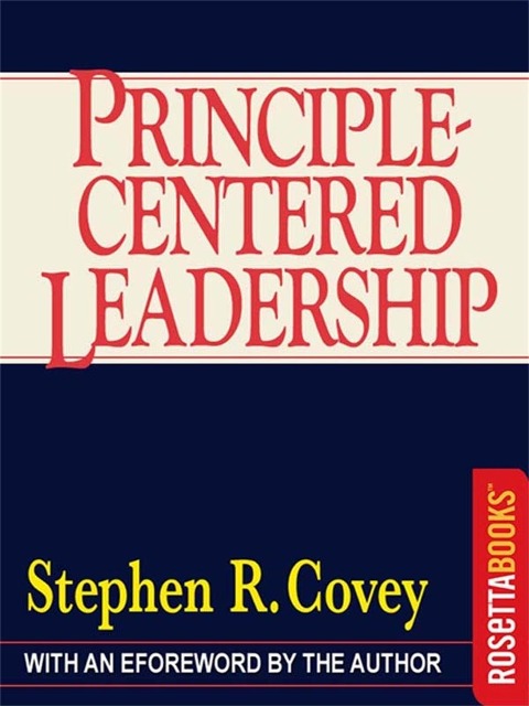 Principle-Centered Leadership - Stephen R. Covey