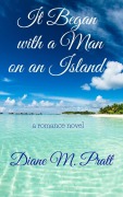 Cover-Bild zum Titel 'It Began with a Man on an Island' von 'Diane M. Pratt'