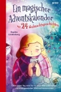 Cover-Bild zum Titel 'Ein magischer Adventskalender mit 24 Weihnachtsgeschichten' von 'Sophie Lindenberg'