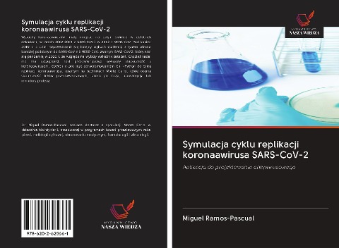 Symulacja cyklu replikacji koronaawirusa SARS-CoV-2 - Miguel Ramos-Pascual