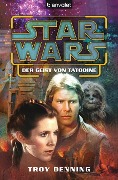 Star Wars. Der Geist von Tatooine - Troy Denning