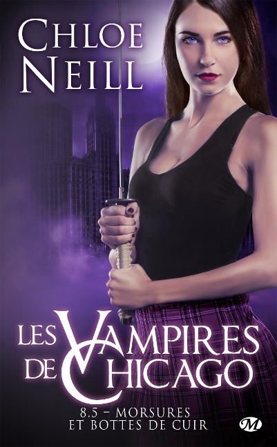 Les Vampires de Chicago, T8.5 : Morsures et bottes de cuir - Chloe Neill