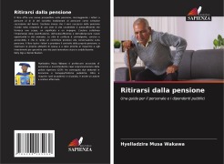 Cover-Bild zum Titel 'Ritirarsi dalla pensione' von 'Hyelladzira Musa Wakawa'