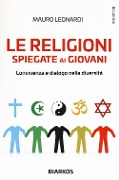 Cover-Bild zum Titel 'Le religioni spiegate ai giovani. Convivenza e dialogo nella diversità' von 'Mauro Leonardi'