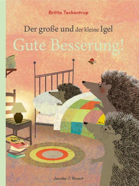 Der große und der kleine Igel / Gute Besserung - Britta Teckentrup