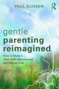 Cover-Bild zum Titel 'Gentle Parenting Reimagined' von 'Paul Sunseri'