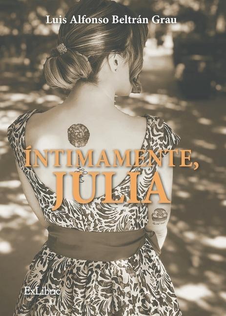 Íntimamente, Julia - Luis Alfonso Beltrán Grau