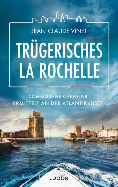 Trügerisches La Rochelle - Jean-Claude Vinet