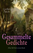 Cover-Bild zum Titel 'Gesammelte Gedichte (Über 360 Titel in einem Band)' von 'Ludwig Tieck'