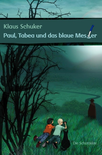 Paul, Tabea und das blaue Messer - Klaus Schuker