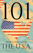Cover-Bild zum Titel '101 People Who Made the USA (The 101 People Series, #7)' von 'Christopher Townley'