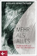 Cover-Bild zum Titel 'Mehr als alles' von 'Niklaus Brantschen SJ'