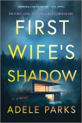 Cover-Bild zum Titel 'First Wife's Shadow' von 'Adele Parks'