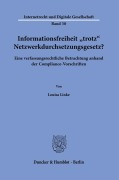 Cover-Bild zum Titel 'Informationsfreiheit >trotz< Netzwerkdurchsetzungsgesetz?' von 'Louisa Linke'