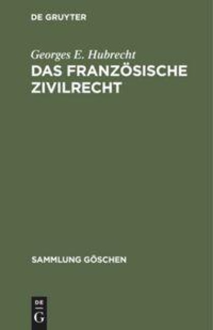 Das französische Zivilrecht - Georges E. Hubrecht