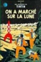 Les Aventures de Tintin. On a marché sur la lune - Herge