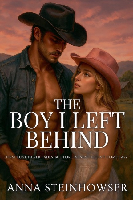 The Boy I Left Behind - Anna Steinhowser