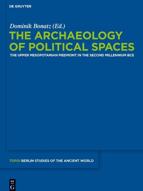 The Archaeology of Political Spaces - 