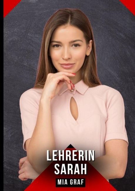 Lehrerin Sarah - Mia Graf