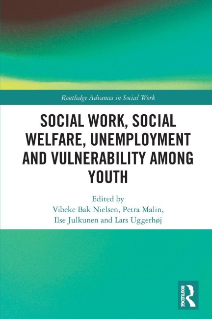 Social Work, Social Welfare, Unemployment and Vulnerability Among Youth - 