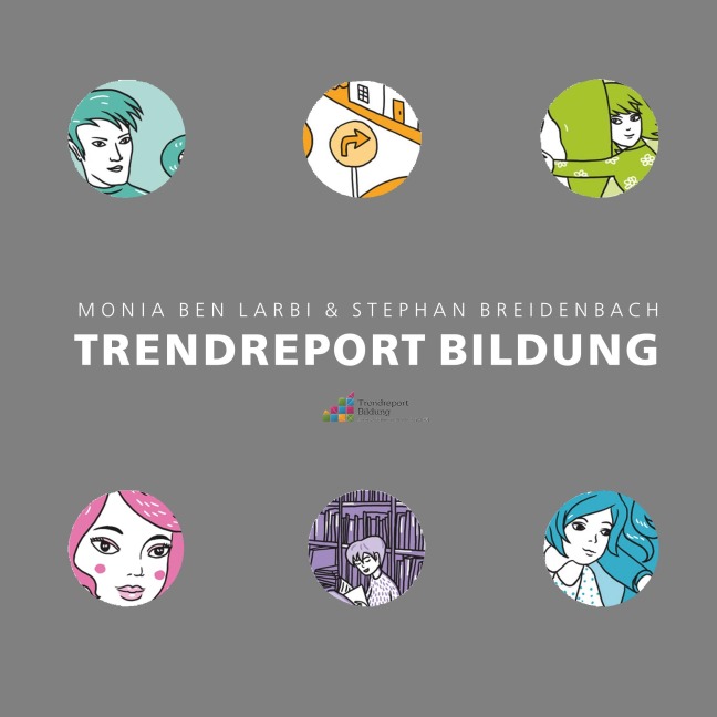 Trendreport Bildung - Monia Ben Larbi, Stephan Breidenbach