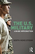 Cover-Bild zum Titel 'The US Military' von 'Judith Hicks Stiehm'