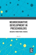 Cover-Bild zum Titel 'Neurocognitive Development in Preschoolers' von 'Hui Li'