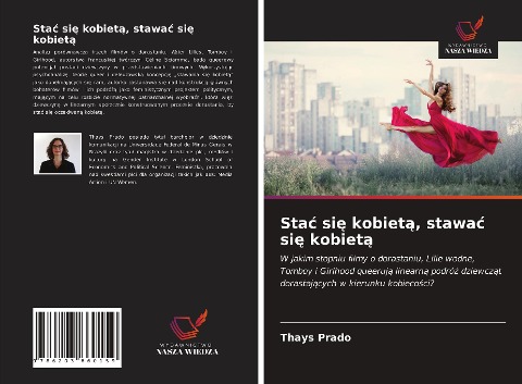 Sta¿ si¿ kobiet¿, stawa¿ si¿ kobiet¿ - Thays Prado